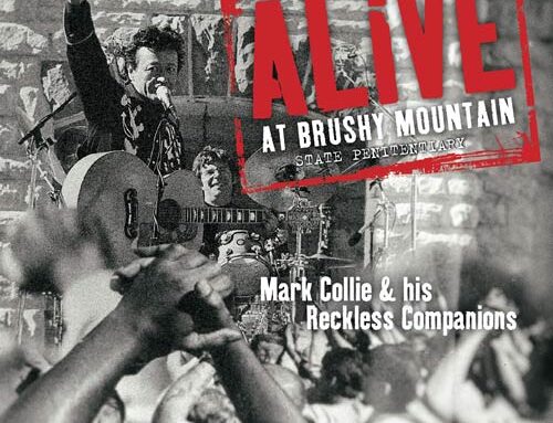 OCTOBER 2021 CELEBRATES 20 YEARS SINCE MARK COLLIE’S ALIVE AT BRUSHY MOUNTAIN CONCERT THAT KICKED OFF ANOTHER CHAPTER IN A LIFETIME OF HUMANITARIAN OUTREACH